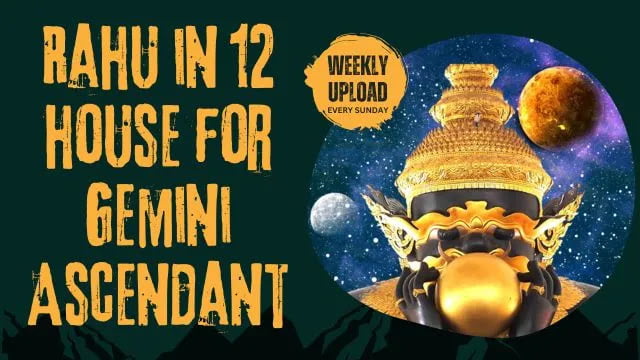 gemini-ascendant-what-happens-when-rahu-is-in-12th-house-astro